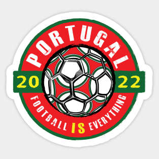 Football Is Everything - Portugal 2022 Vintage Sticker